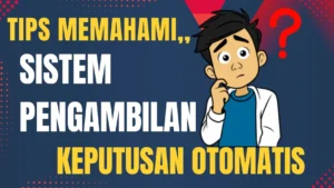 Sistem Pengambilan Keputusan Otomatis untuk Efisiensi Operasional